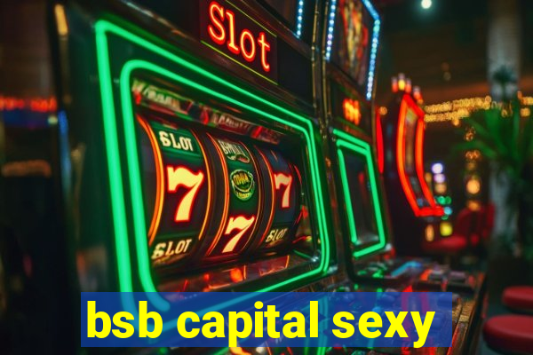 bsb capital sexy